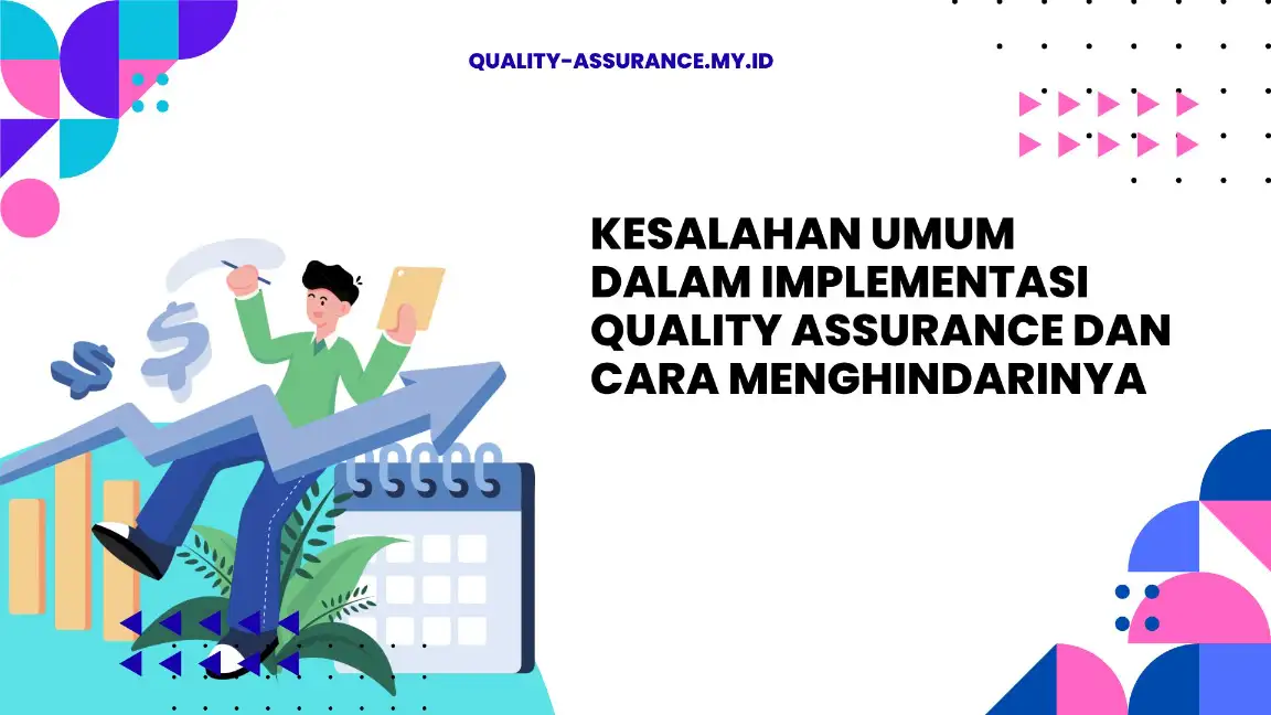 TRAINING KESALAHAN UMUM DALAM IMPLEMENTASI QUALITY ASSURANCE DAN CARA MENGHINDARINYA PUBLIC, TRAINING PERBAIKI PROSES KERJA SECARA MENYELURUH FIX RUNNING, TRAINING TERAPKAN PENDEKATAN PENCEGAHAN KESALAHAN ONLINE, TRAINING EVALUASI SETIAP TAHAPAN PROSES OFFLINE, TRAINING TERAPKAN PENDEKATAN PENCEGAHAN KESALAHAN IN HOUSE